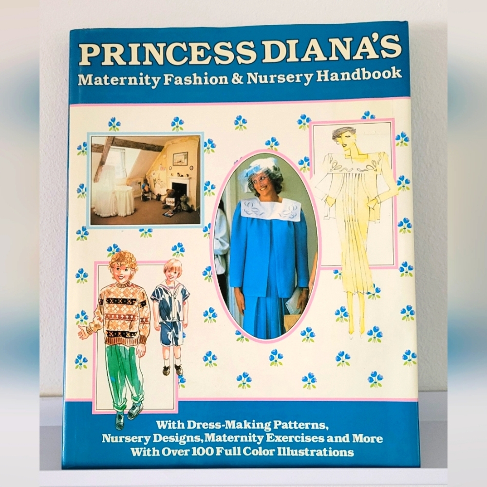 Vintage Hardcover Book Princess Diana's Maternity Fashion & Nursery Handbook